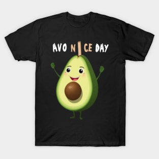 Cheerful Avocado Holding 'Avo Nice Day' T-Shirt T-Shirt